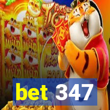 bet 347